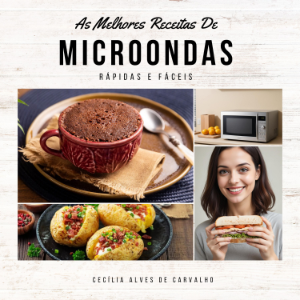 As Melhores Receitas De Microondas