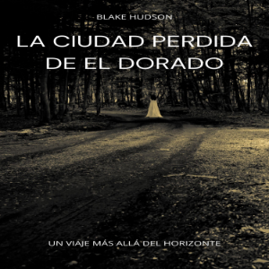 La Ciudad Perdida de El Dorado
