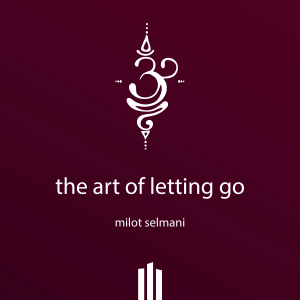 The art of letting go