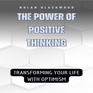 The Power of Positive Thinking