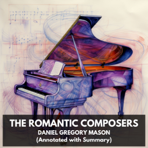 The Romantic Composers (Unabridged)