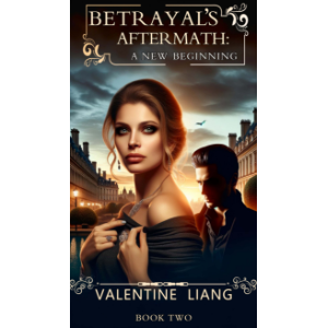 Betrayal's Aftermath: A New beginning 2