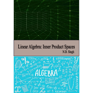 Linear Algebra: Inner Product Spaces
