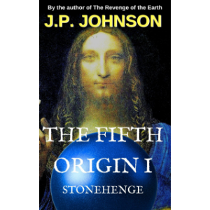 The Fifth Origin I. Stonehenge