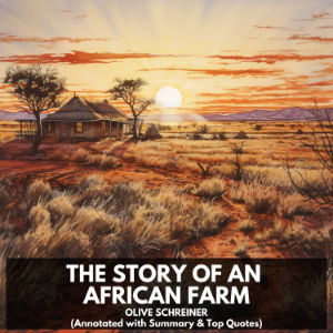 The Story of an African Farm (Unabridged)