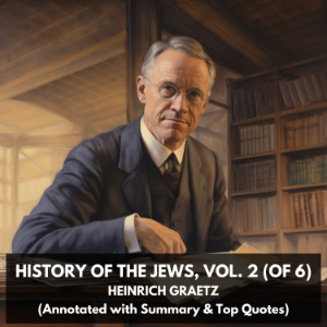 History of the Jews, Vol. 2 (of 6) (Unabridged)