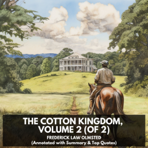 The Cotton Kingdom, volume 2 (of 2) (Unabridged)