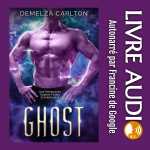 Ghost: Une Romance de Science-Fiction Extraterrestre