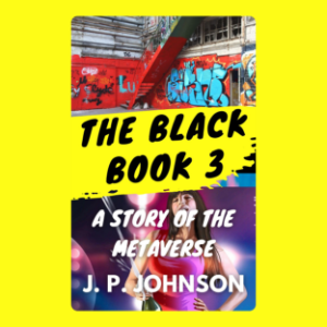 THE BLACK BOOK 3. A Story of the Metaverse