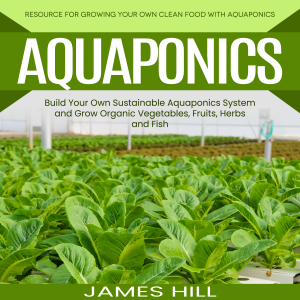 Aquaponics: Resource for Growing Your Own Clean Food With Aquaponics (Build Your Own Sustainable Aquaponics System and Grow Organic Vegetables, Fruits, Herbs and Fish)-logo