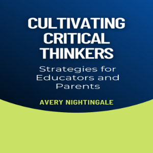 Cultivating Critical Thinkers