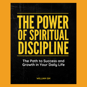 The Power of Spiritual Discipline