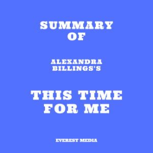 Summary of Alexandra Billings's This Time for Me