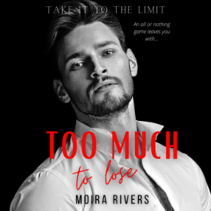Too Much to Lose