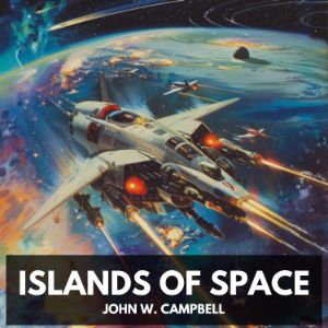 Islands of Space (Unabridged)