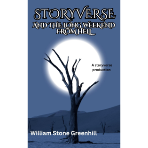 Storyverse and the Long Weekend from Hell