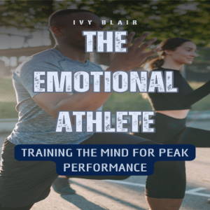 The Emotional Athlete