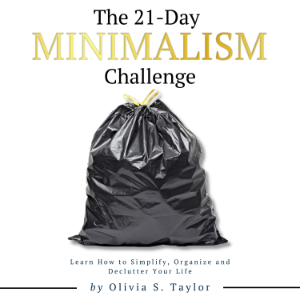 The 21 Day Minimalism Challenge