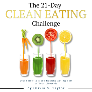 The 21 Day Clean Eating Challenge