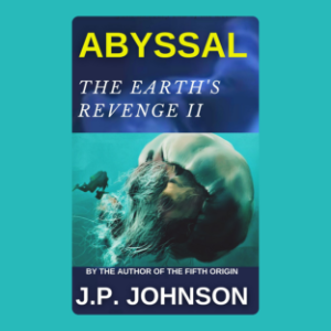 THE EARTH'S REVENGE II. ABYSSAL
