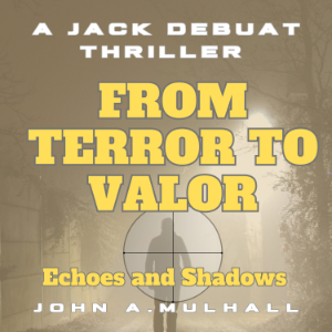 From Terror to Valor