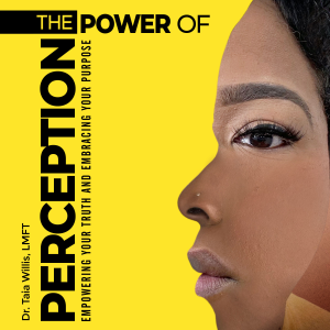 The Power of Perception