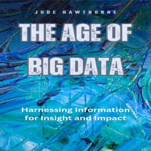 The Age of Big Data