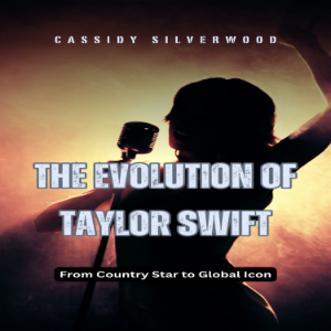 The Evolution of Taylor Swift