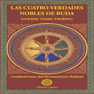 LAS CUATRO VERDADES NOBLES DE BUDA