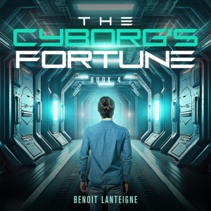 The Cyborg's Fortune