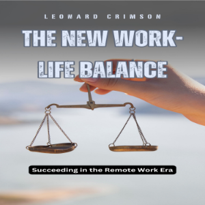 The New Work-Life Balance