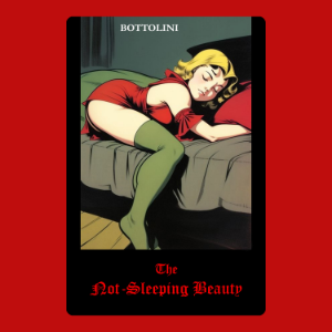 The Not-Sleeping Beauty