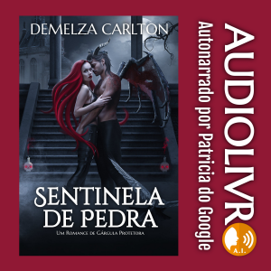 Sentinela de Pedra: Um Romance de Gárgula Protetora