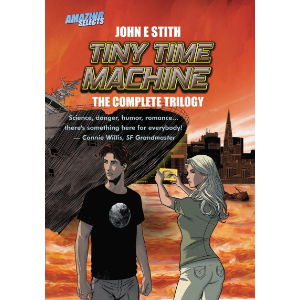 Tiny Time Machine: The Complete Trilogy