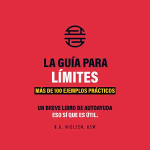 La Guía De Los Límites – Equilibra tu vida con la fuerza del no