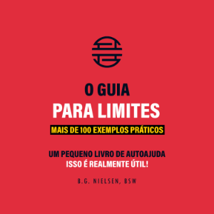 O Guia Para Limites – Equilibre sua vida com a força do não