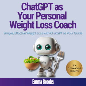 ChatGPT as Your Personal Weight Loss Coach