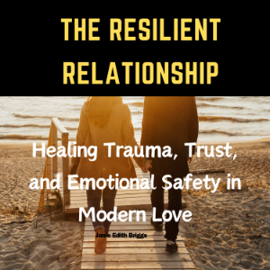 The Resilient Relationship