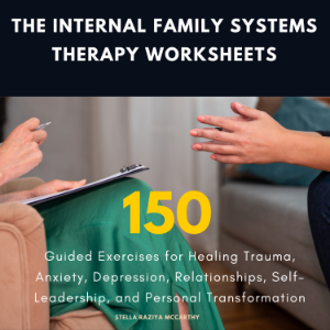 The Internal Family Systems Therapy Worksheets