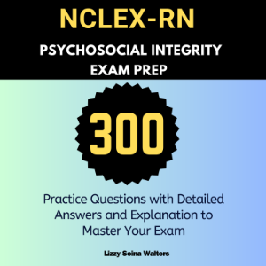 NCLEX-RN Psychosocial Integrity Exam Prep