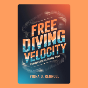 Free Diving Velocity: Techniques for Breath-Hold Diving