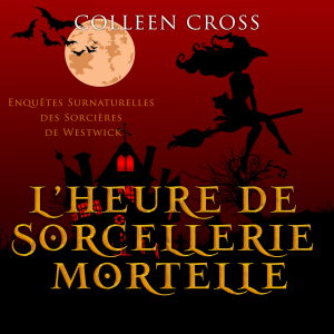 L’heure de sorcellerie mortelle