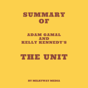 Summary of Adam Gamal and Kelly Kennedy's The Unit-logo