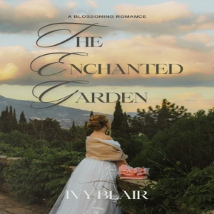 The Enchanted Garden