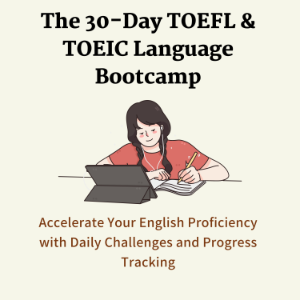 The 30-Day TOEFL & TOEIC Language Bootcamp