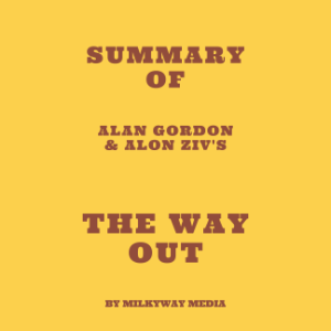 Summary of Alan Gordon & Alon Ziv's The Way Out-logo