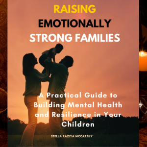 Raising Emotionally Strong Families