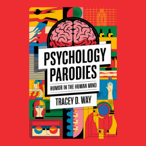 Psychology Parodies: Humor in the Human Mind