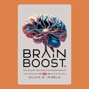 Brain Boost: Techniques for Cognitive Enhancement
