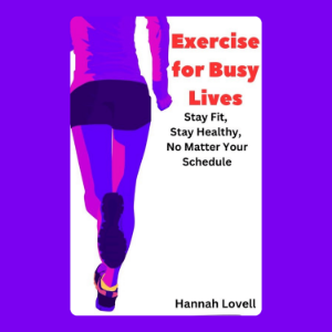 Exercise for Busy Lives